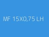 MF 15X0,75 LH
